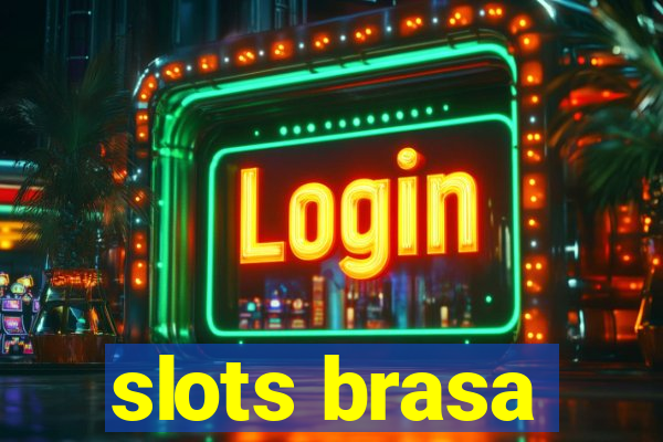 slots brasa